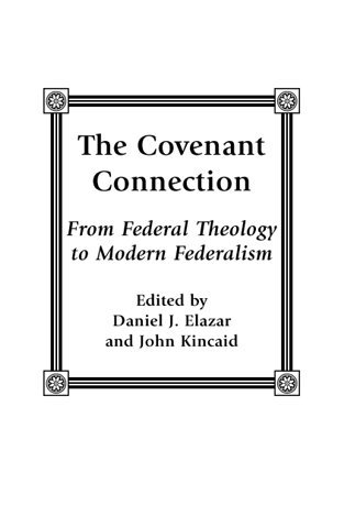 Daniel J. Elazar - Covenant Connection, Inbunden