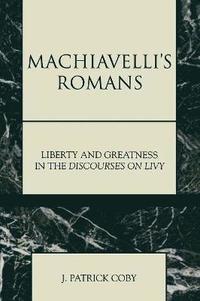 bokomslag Machiavelli's Romans