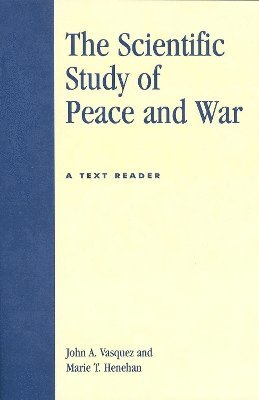 bokomslag Scientific Study of Peace and War