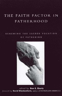 bokomslag The Faith Factor in Fatherhood