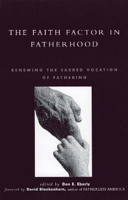 The Faith Factor in Fatherhood 1