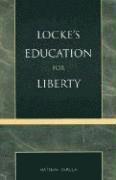 bokomslag Locke's Education for Liberty