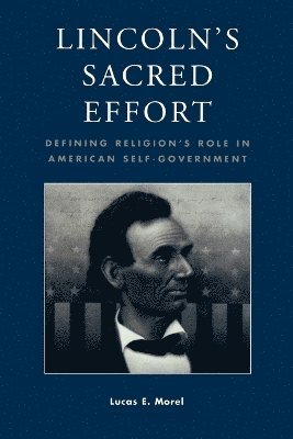 Lincoln's Sacred Effort 1