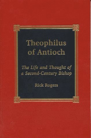 bokomslag Theophilus of Antioch