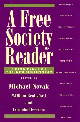 Michael Novak, William Brailsford, Cornelis Heesters - Free Society Reader, Inbunden
