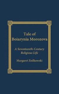 bokomslag The Tale of Boiarynia Morozova