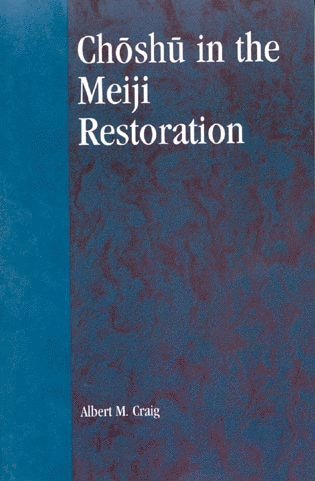 bokomslag Choshu in the Meiji Restoration