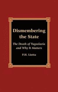 bokomslag Dismembering the State
