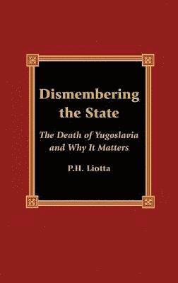 Dismembering the State 1