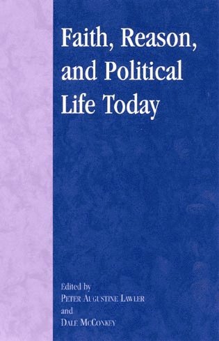 Dale McConkey - Faith, Reason, and Political Life Today, Häftad