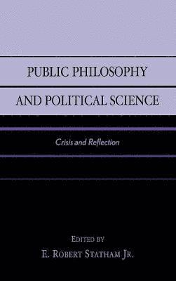 bokomslag Public Philosophy and Political Science