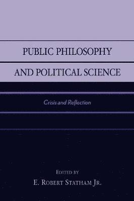 bokomslag Public Philosophy and Political Science