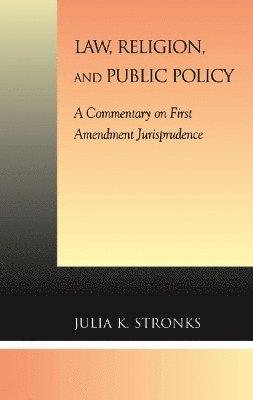 Law, Religion, and Public Policy 1