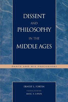 Ernest L. Fortin, Ernest L Fortin - Dissent and Philosophy in the Middle Ages, Häftad