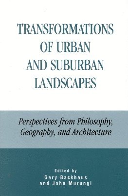 Transformations of Urban and Suburban Landscapes 1