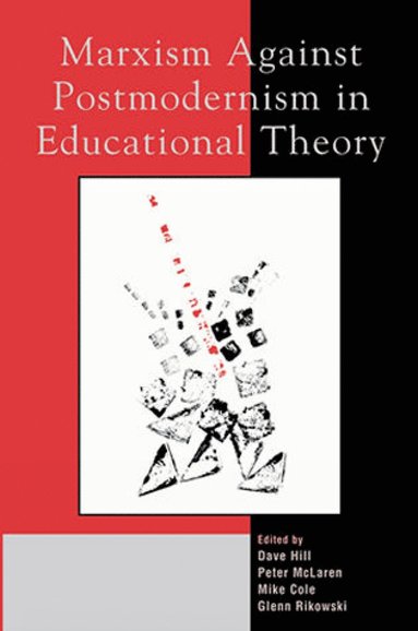 bokomslag Marxism Against Postmodernism in Educational Theory