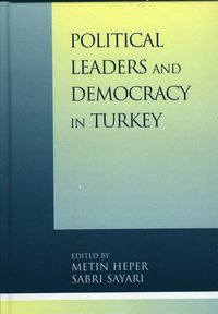 bokomslag Political Leaders and Democracy in Turkey