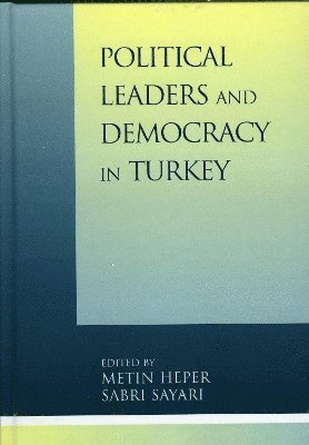 Political Leaders and Democracy in Turkey 1