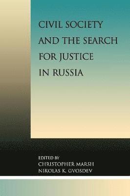 Civil Society and the Search for Justice in Russia 1