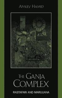 bokomslag The Ganja Complex