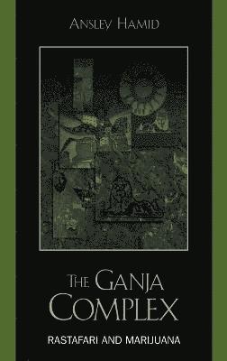 The Ganja Complex 1
