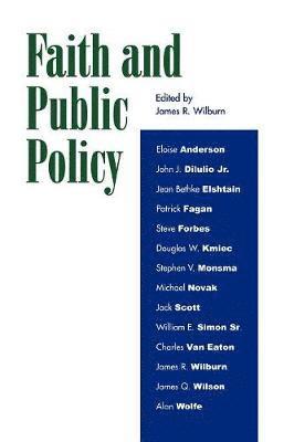 James R. Wilburn - Faith and Public Policy, Häftad