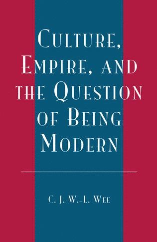 bokomslag Culture, Empire, and the Question of Being Modern