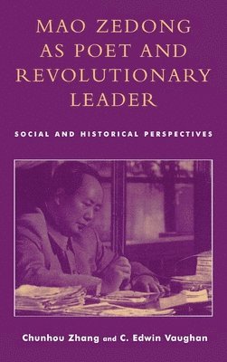 Mao Zedong as Poet and Revolutionary Leader 1