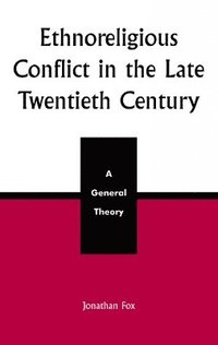 bokomslag Ethnoreligious Conflict in the Late 20th Century