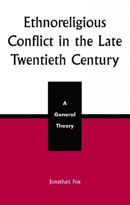 Ethnoreligious Conflict in the Late 20th Century 1