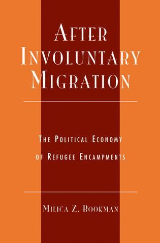 Milica Z. Bookman - After Involuntary Migration, Inbunden