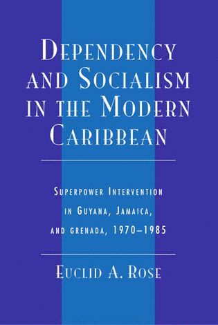 bokomslag Dependency and Socialism in the Modern Caribbean