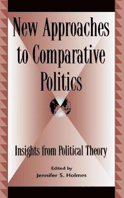 New Approaches to Comparative Politics 1