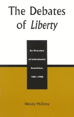 Wendy Mcelroy, Wendy McElroy - Debates of Liberty, Inbunden