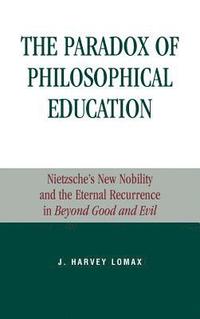 bokomslag The Paradox of Philosophical Education