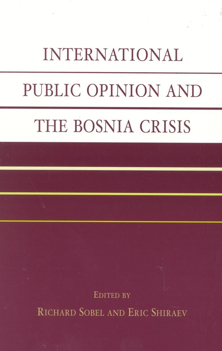 International Public Opinion and the Bosnia Crisis