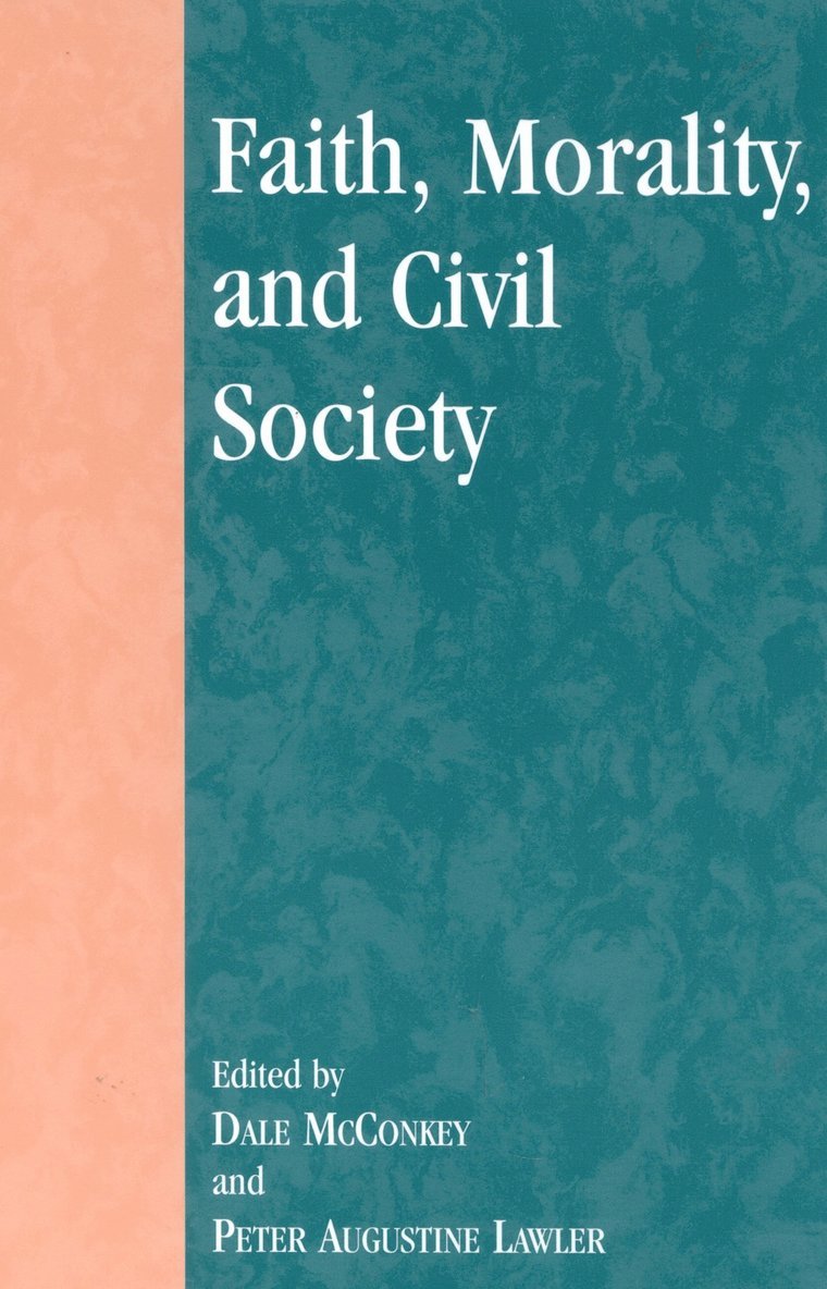 Faith, Morality, and Civil Society 1