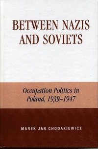 bokomslag Between Nazis and Soviets