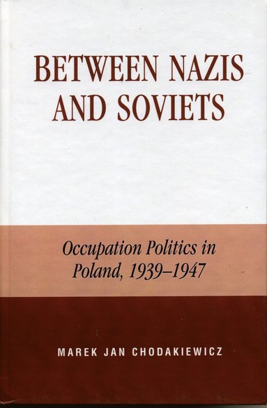 bokomslag Between Nazis and Soviets