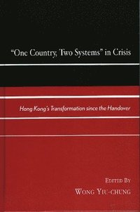 bokomslag One Country, Two Systems in Crisis