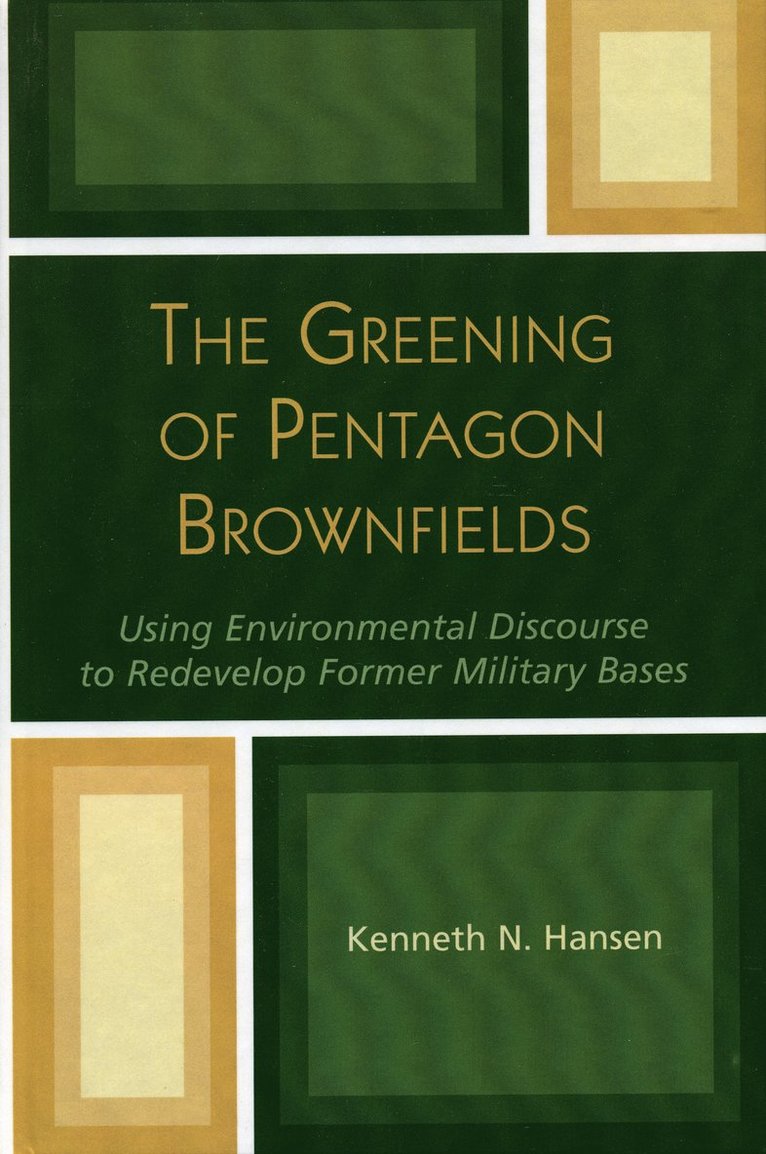 The Greening of Pentagon Brownfields 1