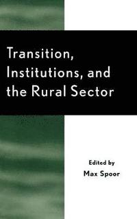 bokomslag Transition, Institutions and the Rural Sector