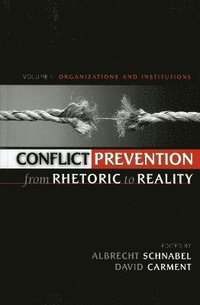 bokomslag Conflict Prevention from Rhetoric to Reality