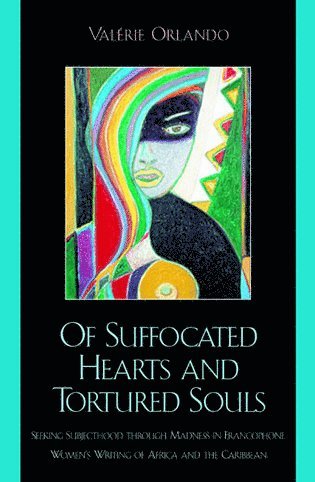 Valérie Orlando - Of Suffocated Hearts and Tortured Souls, Häftad