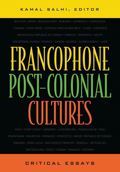 Kamal Salhi - Francophone Post-Colonial Cultures, Inbunden