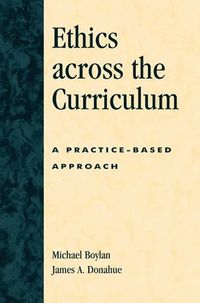 bokomslag Ethics across the Curriculum