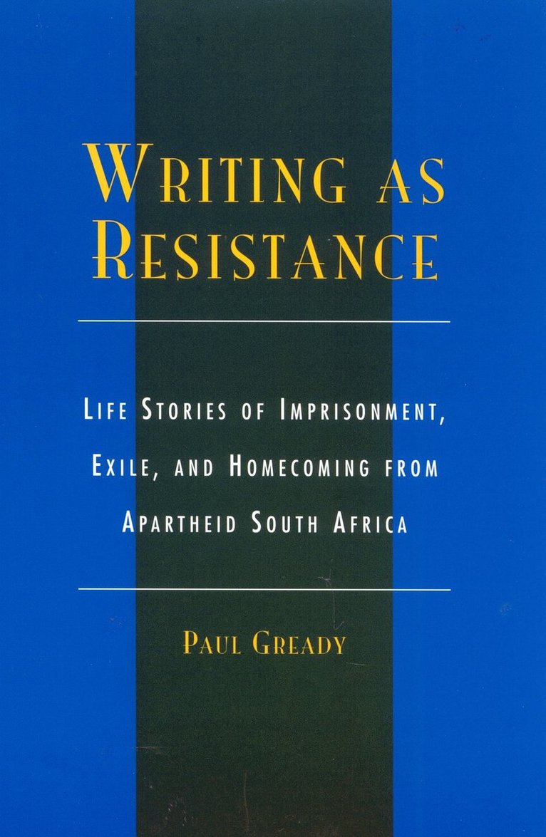 Paul Gready - Writing as Resistance, Inbunden