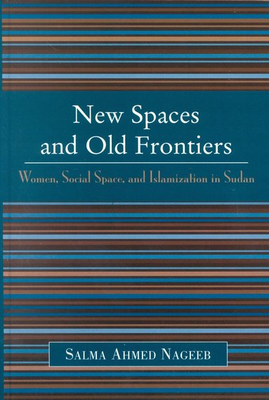 bokomslag New Spaces and Old Frontiers