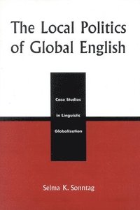 bokomslag The Local Politics of Global English