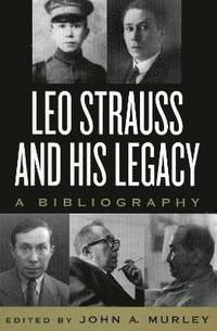 bokomslag Leo Strauss and His Legacy